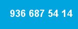 936 687 54 14